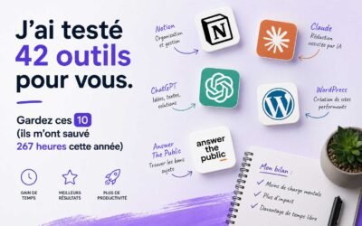 J’ai testé 42 outils pour vous. Gardez ces 10 (ils m’ont sauvé 267 heures cette année)