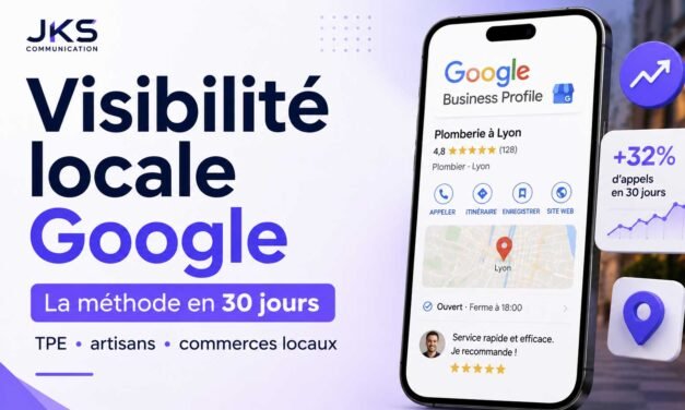 Comment améliorer la visibilité locale de mon entreprise sur Google