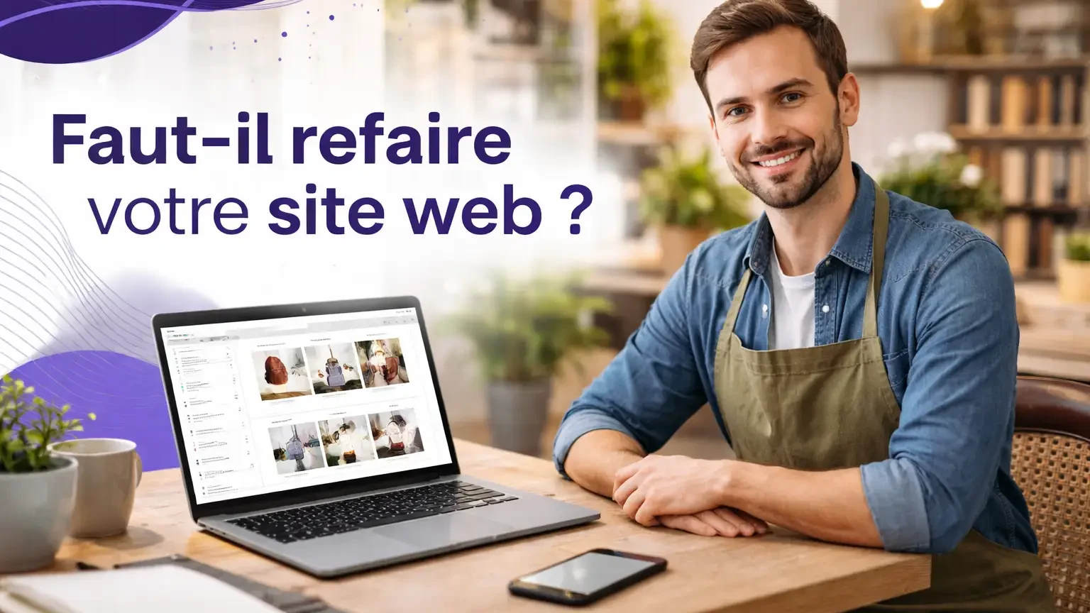 Faut-il refaire votre site web ? Dirigeante de petite entreprise analysant un site web sur ordinateur avec un smartphone à côté