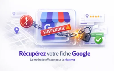 Fiche Google Business Profile suspendue : la méthode pour la rétablir correctement